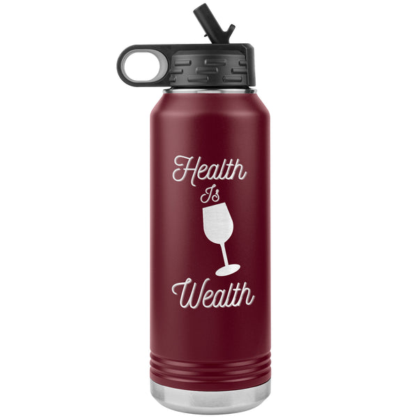 Health Is Wealth Water Bottle  (Inspirational 32oz Drink Cup)