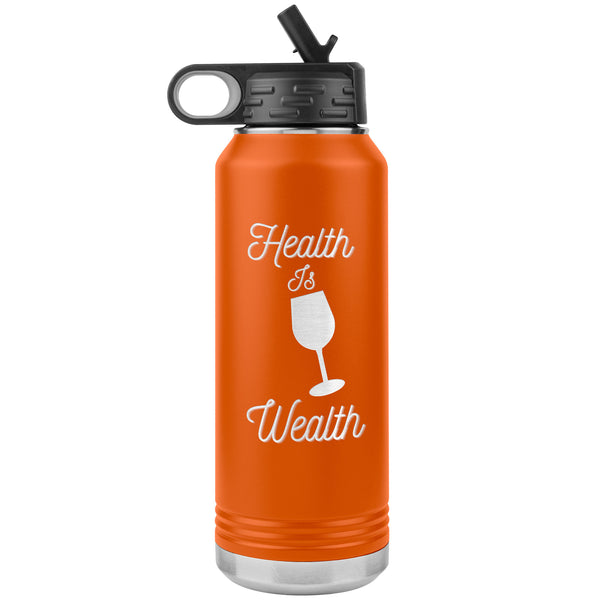 Health Is Wealth Water Bottle  (Inspirational 32oz Drink Cup)