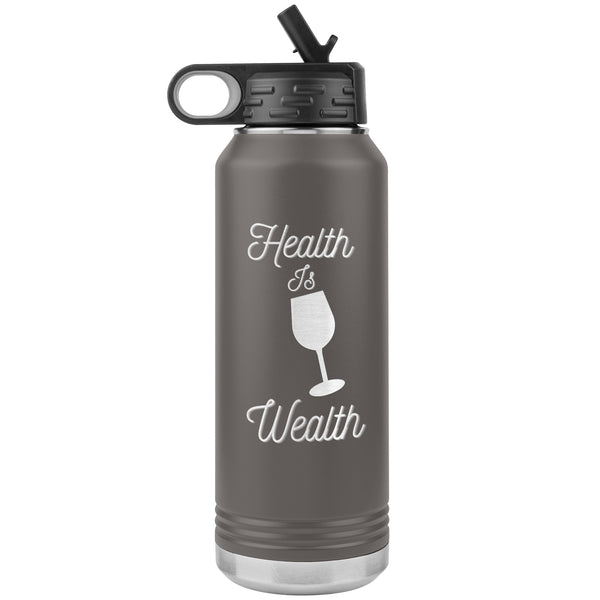 Health Is Wealth Water Bottle  (Inspirational 32oz Drink Cup)
