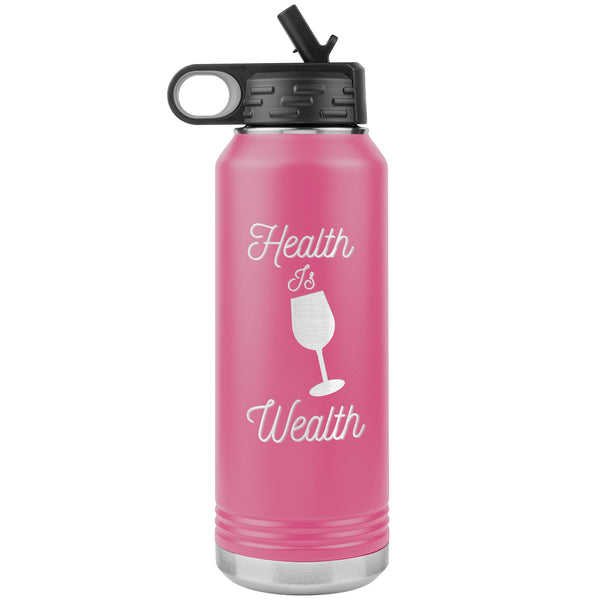 Health Is Wealth Water Bottle  (Inspirational 32oz Drink Cup)
