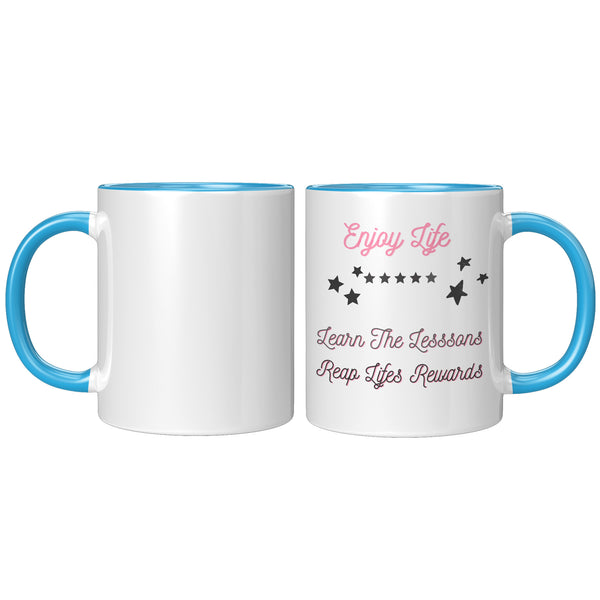 Enjoy Life  (Beautiful Inspirational Coffee or Tea Cup)