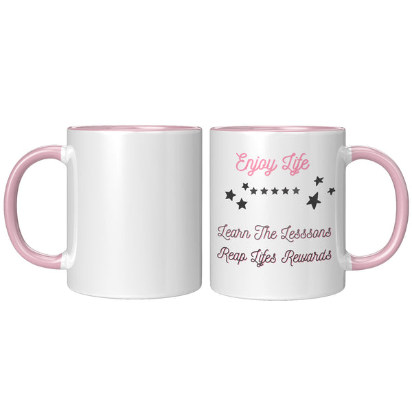 Enjoy Life  (Beautiful Inspirational Coffee or Tea Cup)