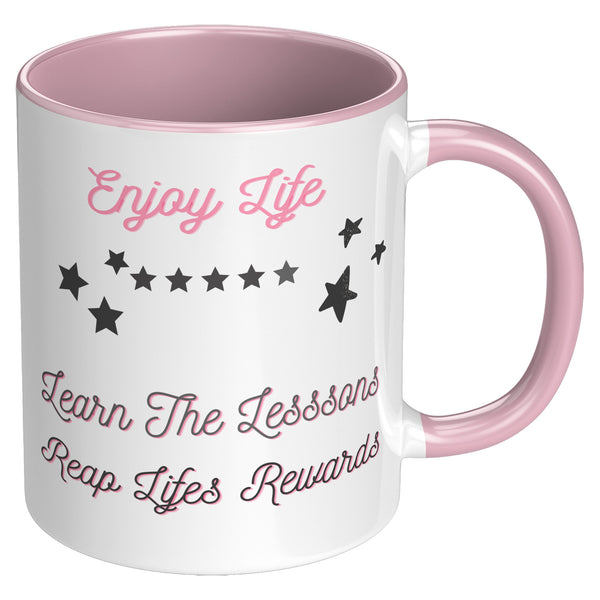 Enjoy Life  (Beautiful Inspirational Coffee or Tea Cup)