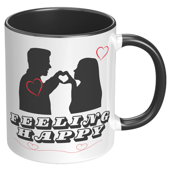 Feeling Happy Coffee Mug  ( NICE 11oz dishwasher/micro safe Cup)