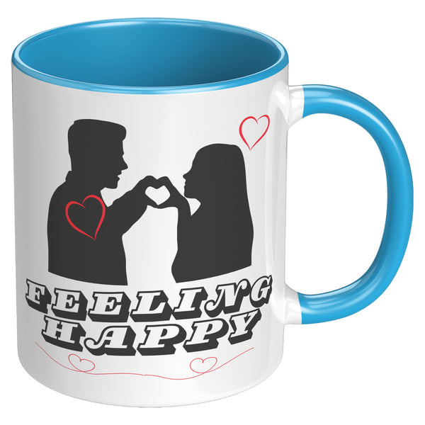 Feeling Happy Coffee Mug  ( NICE 11oz dishwasher/micro safe Cup)