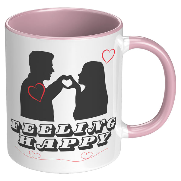 Feeling Happy Coffee Mug  ( NICE 11oz dishwasher/micro safe Cup)