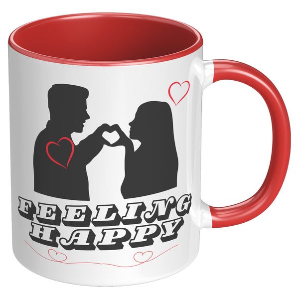 Feeling Happy Coffee Mug  ( NICE 11oz dishwasher/micro safe Cup)