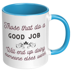 Good Job  (Great Office Coffee Cup)