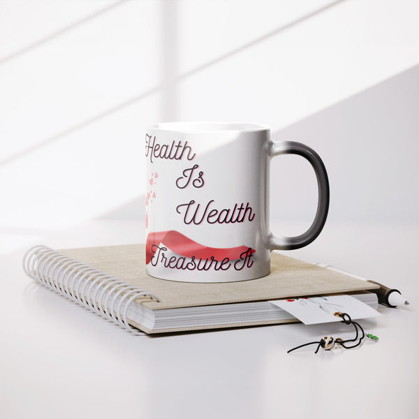 Health Is Wealth Treasure It!