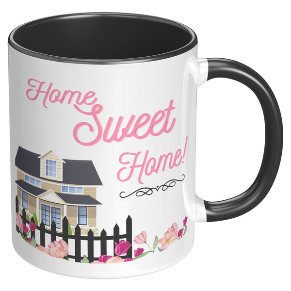 Home Sweet Home  (Get Cozy With This Coffee Cup-4 Colors)