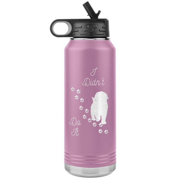 I Didn't Do It  (Puppy Insulated 32 oz Water Bottle)