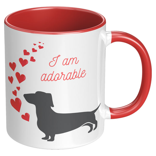 I am Adorable  (Loveable Dachshund 11oz Coffee Mug)2 Colors Left & Right Handle