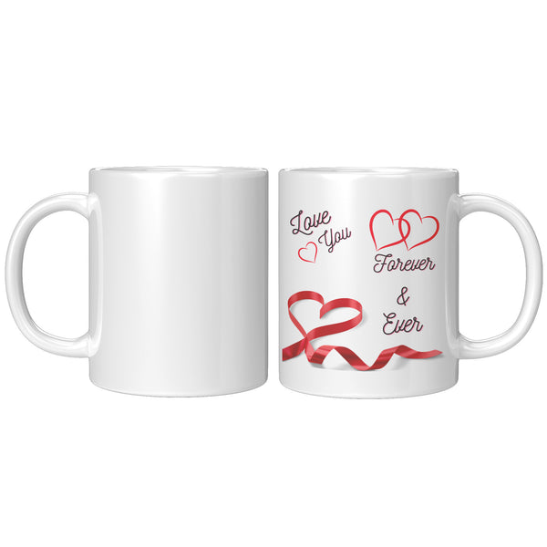 Love You Forever & Ever  (Beautiful Lovers Coffee Mug)