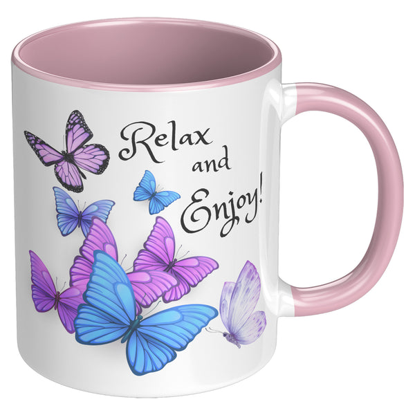 Relax & Enjoy  (Chill Out With This Beautiful Mug)