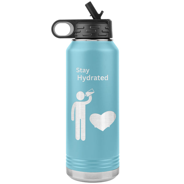 Stay Hydrated Water Bottle  (NICE 32 oz Drink Cup)