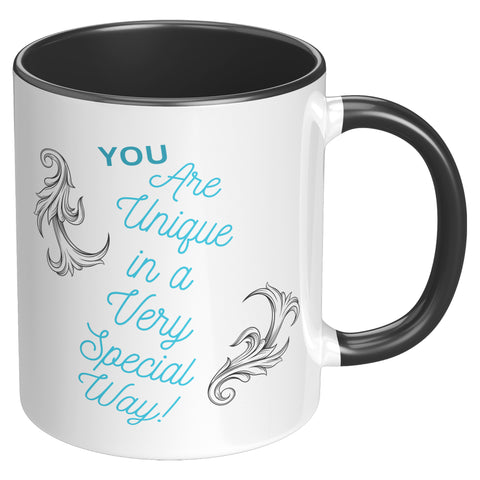 You Are Unique  (Inspirational 11oz Coffee Mug)